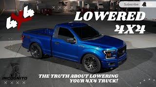 THE TRUTH ABOUT LOWERING A 4X4