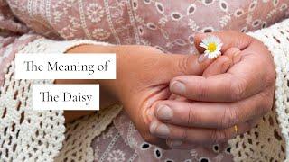 The Meaning of the Daisy