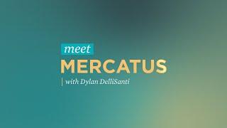 Meet Mercatus with Dylan DelliSanti