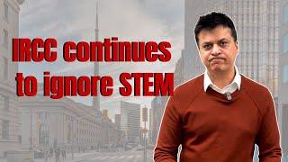 Why is IRCC not conducting STEM draws? | Weekly Round Canadian Immigration