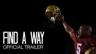 Find A Way (Official Trailer)