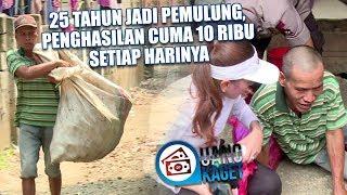 UANG KAGET EPISODE 280 - 25 Tahun Jadi Pemulung, Penghasilan Cuma 10 Ribu Tiap Harinya