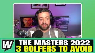 GOLFERS TO AVOID at The Masters This Week | PGA Best Bets, Picks and Predictions | Players to FADE