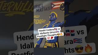 Hendri Cedeno vs Idalberto Umara Postfight Thoughts #shorts