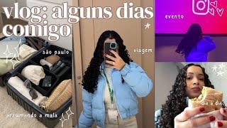 VLOG alguns dias comigo | viajem, evento, sp, arrumando a mala, dia a dia…