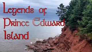 Legends of Prince Edward Island [Folklore and History Documentary]