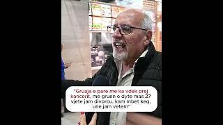 "Gruaja e pare me ka vdeƙ prej kaɳceɾit, me gruen e dyte mas 27 vjete jam divoɾcu, kam mbet..."