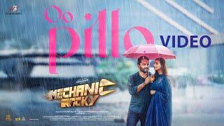 Oo Pillo Video | Mechanic Rocky | Vishwaksen | Meenakshi | Ravi Teja M | Ram Talluri | Jakes Bejoy