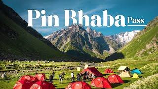 Pin Bhaba Pass - Journey to hidden Paradise | Trek The Himalayas