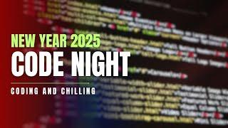  Night Coding & Chilling | New Year Vibes  | Cozy Christmas Stream 