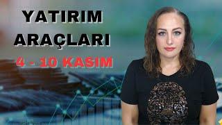 Bu Hafta Yatırım Araçlarını Neler Bekliyor? | 4  -10 Kasım | Finansal Astroloji