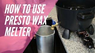 How to use your Presto candle wax melter