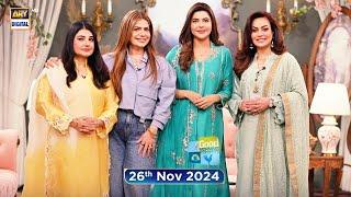 Good Morning Pakistan | Javeria Saud | Sadia Imam |  26th Nov 2024 | ARY Digital