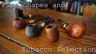 Pipe Shapes and Tobacco Selection