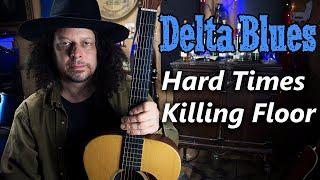 Hard Times Killing Floor - Delta Blues - Edward Phillips