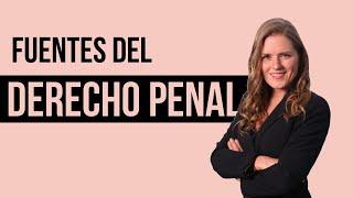 ¿CUÁLES SON LAS FUENTES DEL DERECHO PENAL? Los 2 TIPOS y LO QUE NECESITAS saber sobre la LEY PENAL️