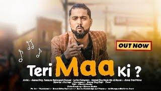 Kamal King - Teri Maa Ki  ( Official Music Video )