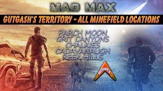 Gutgash's Territory - All Minefield Locations (Mad Max)