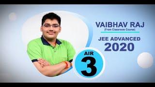 JEE Advanced 2020: Vaibhav Raj Topper AIR- 3 Sharing his Success Mantra & Tips for JEE Aspirants