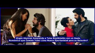 Engin Akyürek Surprises Tuba Büyüküstün with a Romantic Gesture that Changes Everything!