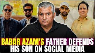 Babar Azam's father defends his son on Social Media