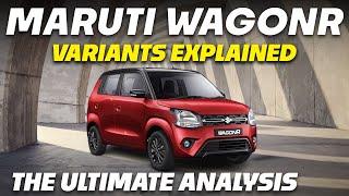 Maruti Suzuki WagonR Variants Explained | LXI, VXI, ZXI, ZXI+ | The Ultimate Analysis