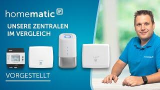 Homematic IP | Unsere Zentralen im Vergleich