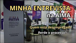 ENTREVISTA NA AIMA 2024: MANIFESTAÇÃO DE INTERESSE | DOCUMENTOS |  AUTORIZAÇÃO DE RESIDÊNCIA