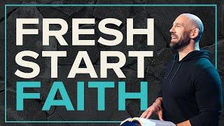 Fresh Start Faith | Jason Gore