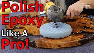 How To Polish Epoxy Resin Like A Pro!