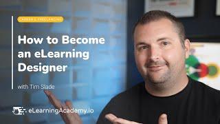 How to Become an eLearning Designer in 2023