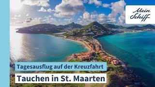 Tagesausflug auf der Kreuzfahrt: Tauchen in St. Maarten I Mein Schiff