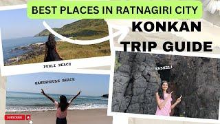 Ratnagiri Tourist Places | 3 days perfect itinerary to explore Ratnagiri city | Konkan Trip Plan