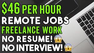 3 Remote Worldwide  Jobs Up To $46/hr Skip The Interview No Resume Needed Online Side Hustles 2023