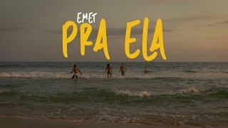 EMET - PRA ELA - CLIPE OFICIAL