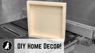 How to Build a Shadow Box // DIY Home Decor // Woodworking Project