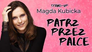 Magda Kubicka - "Patrz przez palce" |stand-up| 2023