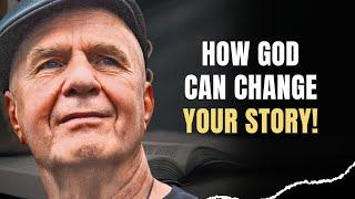 HOW GOD CAN CHANGE YOUR STORY ! JUST READ AND TRUST - WAYNE DYER