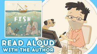 Fish - Read Aloud With Author Brendan Kearney | Brightly Storytime