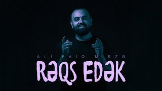 Ali Faiq Mirzə — Rəqs Edək (Rəsmi Musiqi Videosu)