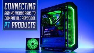 Connecting RGB Motherboards to Compatible Aerocool P7 Products