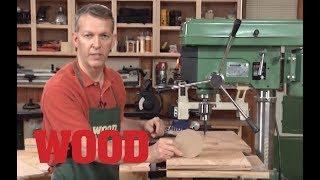 Drill Press Basics - WOOD