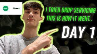 I Tried Drop Servicing | DAY 1 | Complete Beginner | USING THE FIVERR Drop Servicing BLUEPRINT