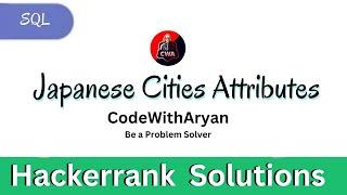 Japanese Cities Attributes | Hackerrank Solution | @codewitharyan