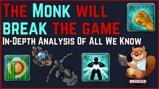 The Monk WILL break the game | Analysis of everything we know