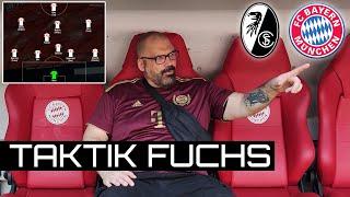 FC Bayern Taktik Fuchs  meine Aufstellung und Tip gegen den SC Freiburg am 19. BL Spieltag