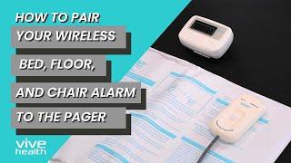 How to Pair the Vive Wireless Floor, Chair, Bed Alarms to Your Pager