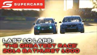 Last 10 Laps - 'The Greatest Race Ever' 2014 Bathurst 1000 | 2024 Repco Supercars Championship