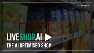 BELIVE.AI - liveshop.ai - The smart shelves that stops out-of-shelves situation