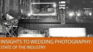 Insights to Wedding Photography: State of the Industry